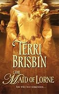 The Maid Of Lorne (Harlequin Historical Series)
