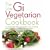 The Low GI Vegetarian Cookbook