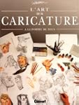 L'art de la caricature � la port�e de...