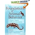 Foundations of Animal Behavior: Classic Papers with Commentaries by Lynne D. Houck and Lee C. Drickamer