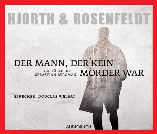 Der Mann, der kein Mörder war: Die Fälle des Sebastian Bergman (1): Alle Infos bei Amazon