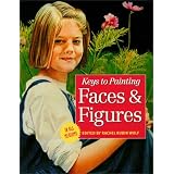 Key to Painting Faces & Figures (Keys to Painting)