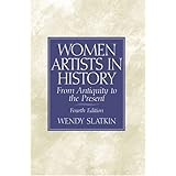 Women Artists in History: From Antiquity to the Present
