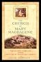The Church of Mary Magdalene: The Sacred Feminine and the Treasure of Rennes-le-Chateau