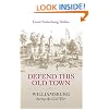 Defend This Old Town: Williamsburg During the Civil War