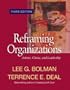 Reframing Organizations: Artistry, Choice, and Leadership