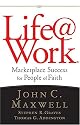 Life@Work: Marketplace Success for People of Faith