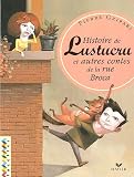 Histoire de Lustucru & autres contes de la rue Broca