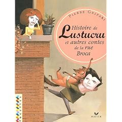 Histoire de Lustucru & autres contes de la rue Broca