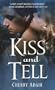 Kiss and Tell