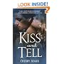 Kiss and Tell (The Men of T-FLAC: The Wrights, Book 2)