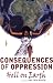 Consequences of Oppression: Hell on Earth