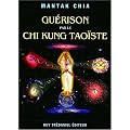 Gu�rison par le Chi Kung tao�ste