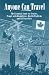 Anyone Can Travel: The Essential Guide for Seniors, People with Disabilities, Health Problems and All Travellers