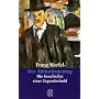 Franz Werfel. Gesammelte Werke in Einzelb�nden - Taschenbuch-Ausgabe: Der Abituriententag: Die Geschichte einer Jugendschuld