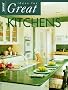 Ideas for Great Kitchens (Ideas for great rooms)