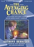 The Avenging Chance and Other Mysteries from Roger Sheringham's Casebook (Crippen & Landru Lost Classics)