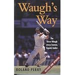 Waugh's Way (The Steve Waugh story: learner, legend, leader, REVISED AND UPDATED) book cover