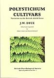 Polystichum cultivars : variation in the British shield ferns