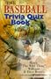 The Baseball Trivia Quiz Book