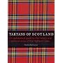 Tartans of Scotland: An Alphabetical Guide to the History and Traditional Dress of the Scottish Clans