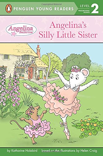 Angelina's Silly Little Sister (Angelina Ballerina)