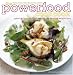 The Powerfood Cookbook: Great Recipes for High Energy and Healthy Weight-Loss