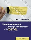 Web Development & Design Foundations With XHTML (3rd Edition)