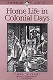 Home Life In Colonial Days