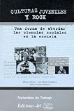 Culturas Juveniles y Rock