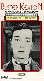Buster Keaton - A Hard Act to Follow: From Vaudeville to Movies
