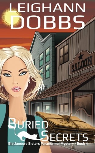 Buried Secrets (Blackmoore Sisters Cozy Mystery Series) (Volume 4)