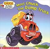 Meet Chuck The Dump Truck (Chuck, My Talking Tonka Truck)