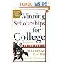 Winning Scholarships For College, Third Edition: An Insider's Guide