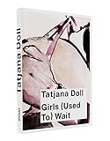 Girls (used to) wait