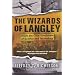 The Wizards of Langley: Inside The CIA's Directorate of Science and Technology