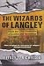 The Wizards of Langley: Inside The CIA's Directorate of Science and Technology