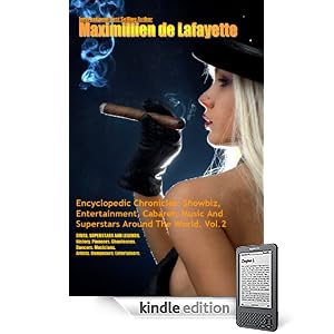 Encyclopedic Chronicles: Showbiz, Entertainment, Cabaret, Music And Superstars Around The World. Volume 2. 2nd Edition. (World Entertainment, Music & Showbiz)
