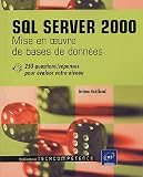 SQL Server 2000 : Mise en oeuvre de bases de donn�es