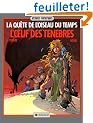 La Qu�te de l'oiseau du temps, tome 4 : L'Oeuf des t�n�bres