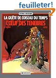 La Qu�te de l'oiseau du temps, tome 4 : L'Oeuf des t�n�bres