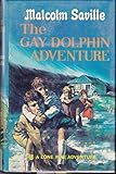 The Gay Dolphin adventure : a Lone Pine adventure