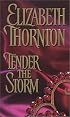 Tender The Storm (Zebra Historical Romance)