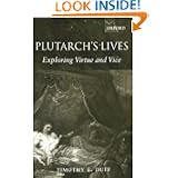 Plutarch's Lives: Exploring Virtue and Vice by Tim Duff