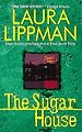 The Sugar House: A Tess Monaghan Mystery