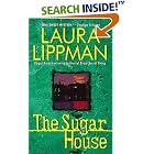 Click here to buy The Sugar House: A Tess Monaghan Mystery by  Laura Lippman.