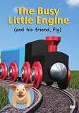 The Busy Little Engine