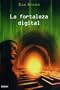 La Fortaleza Digital / Digital Fortress (Spanish Edition)