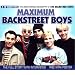 Maximum Backstreet Boys: The Unauthorized Biography of The Backstreet Boys (Maximum series)