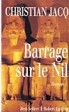 Un barrage sur le nil - Christian Jacq